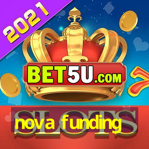 nova funding